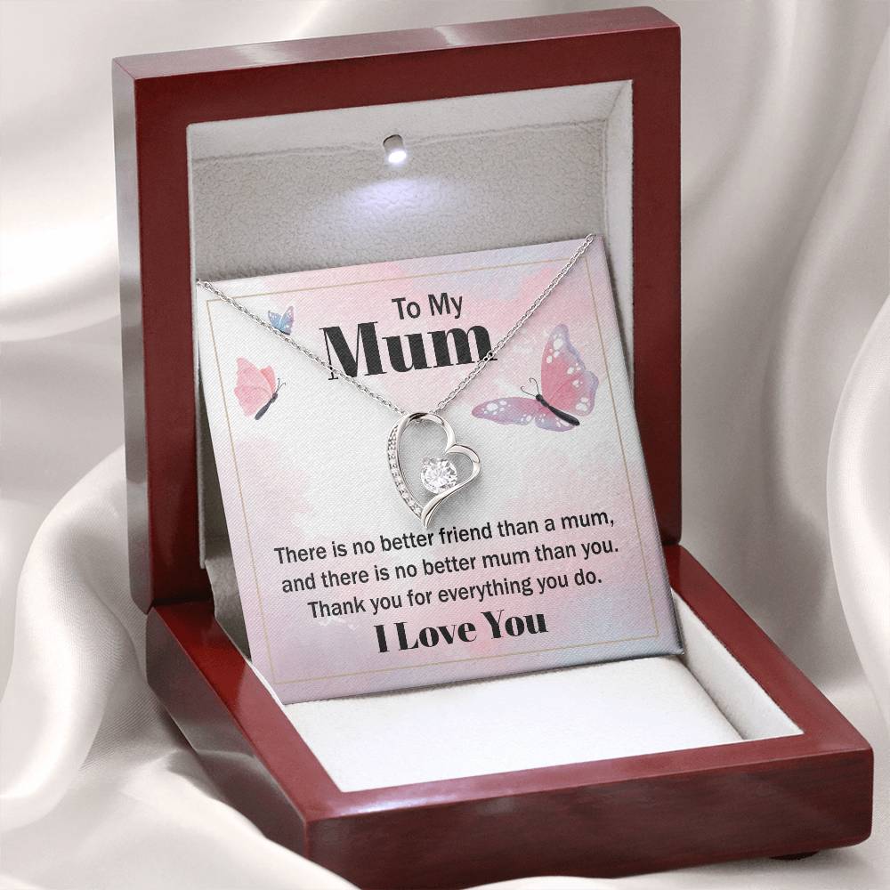 Forever Love for Mom - There Is No Better Friend Than A Mum