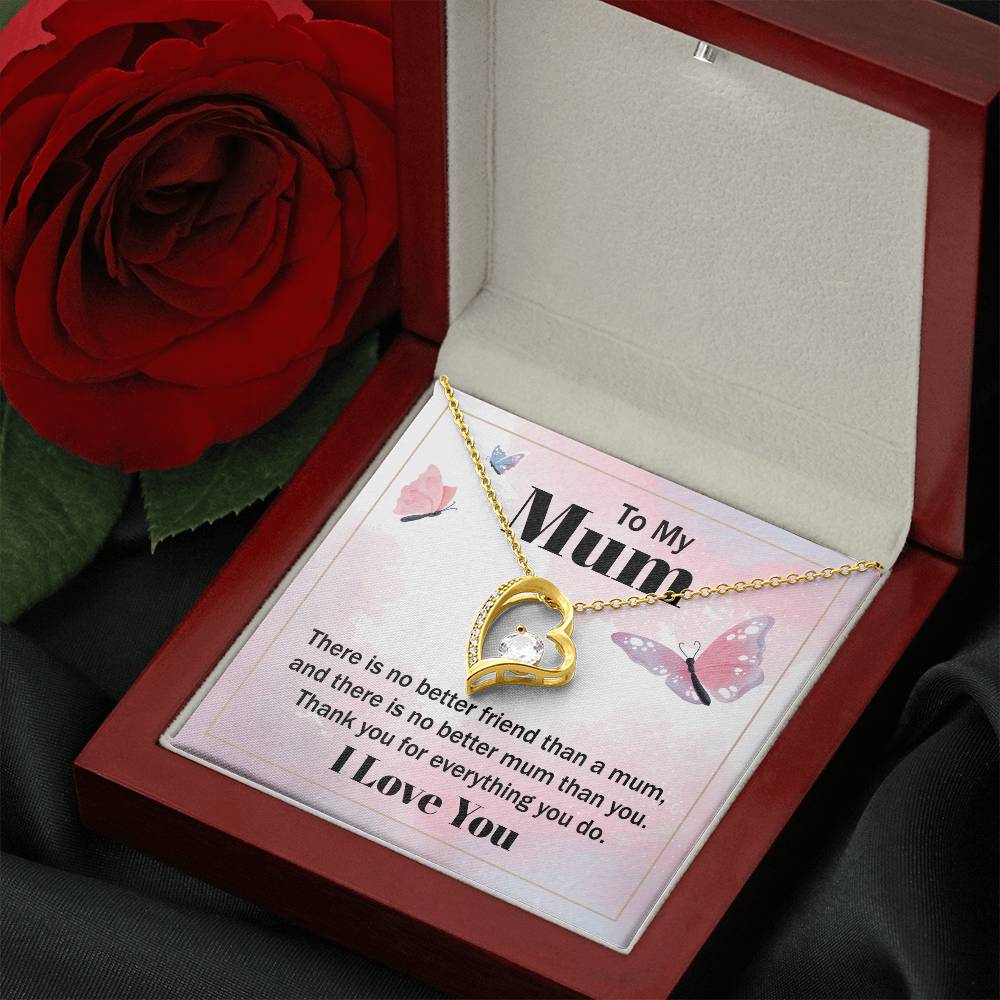 Forever Love for Mom - There Is No Better Friend Than A Mum