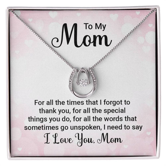 Lucky in Love for Mom - For All The Times That I