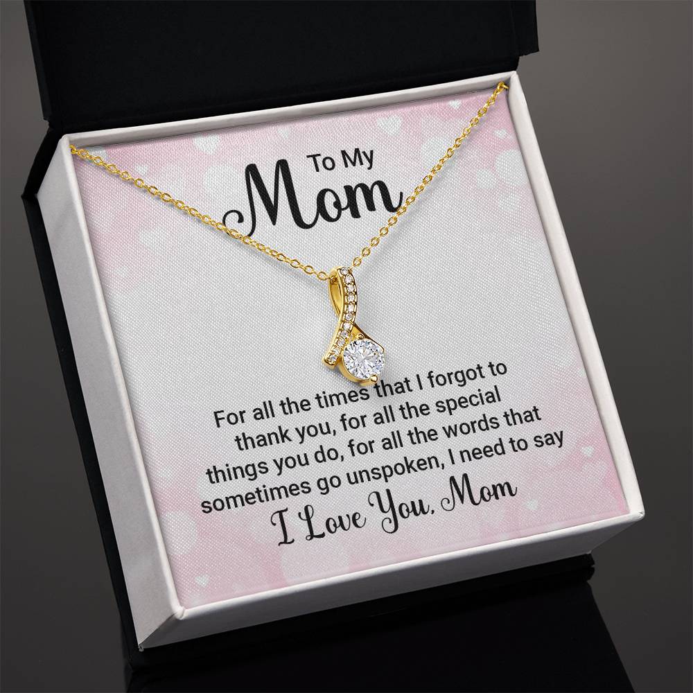 Alluring Beauty for Mom - For All The Times That I