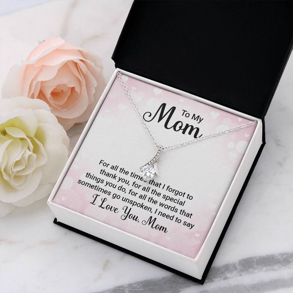 Alluring Beauty for Mom - For All The Times That I