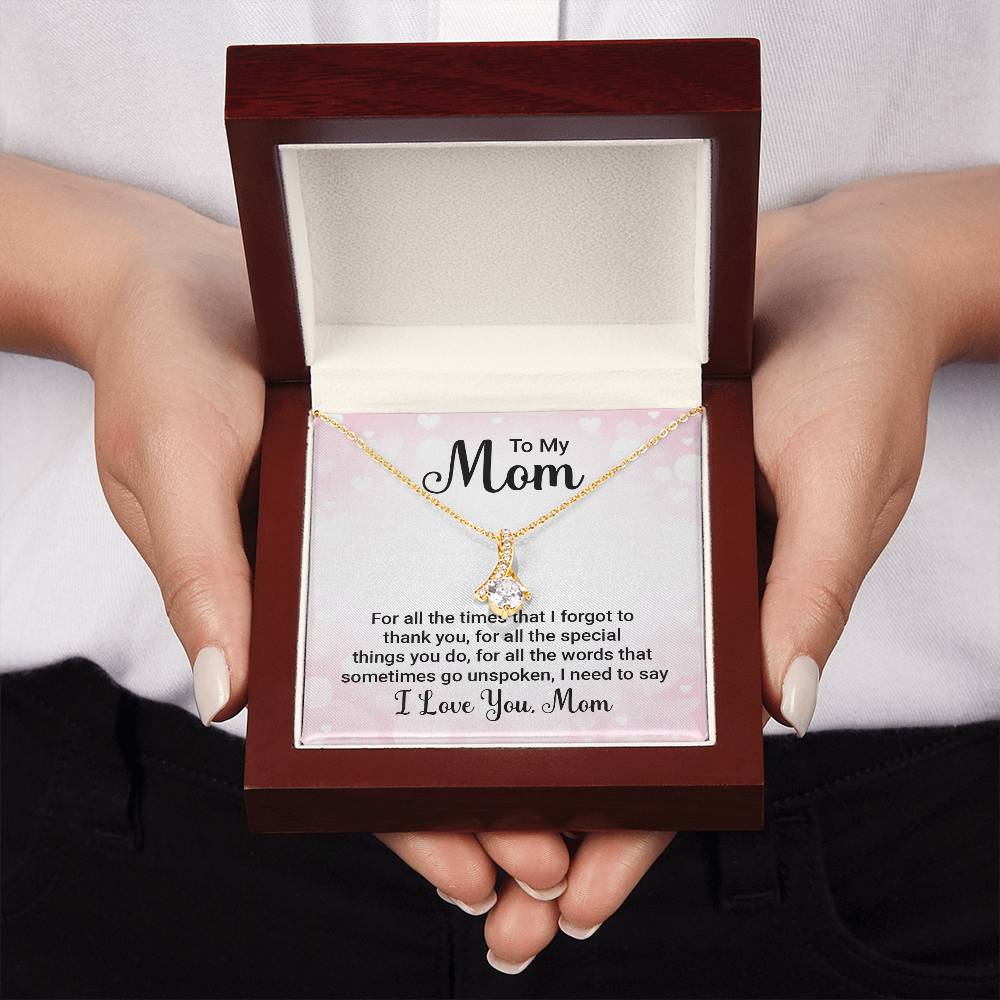 Alluring Beauty for Mom - For All The Times That I