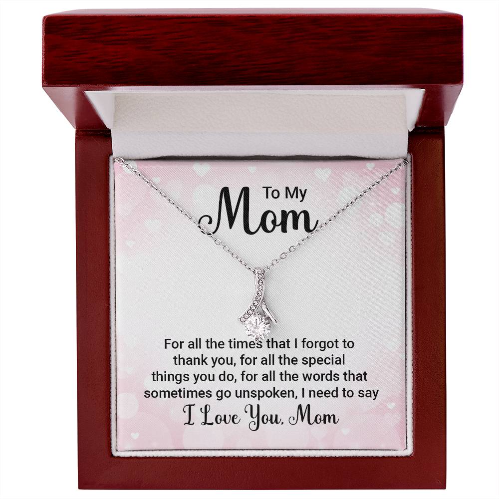 Alluring Beauty for Mom - For All The Times That I