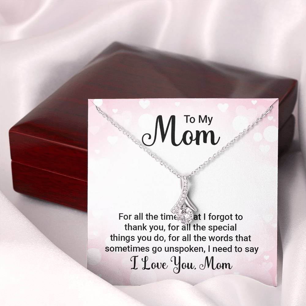 Alluring Beauty for Mom - For All The Times That I