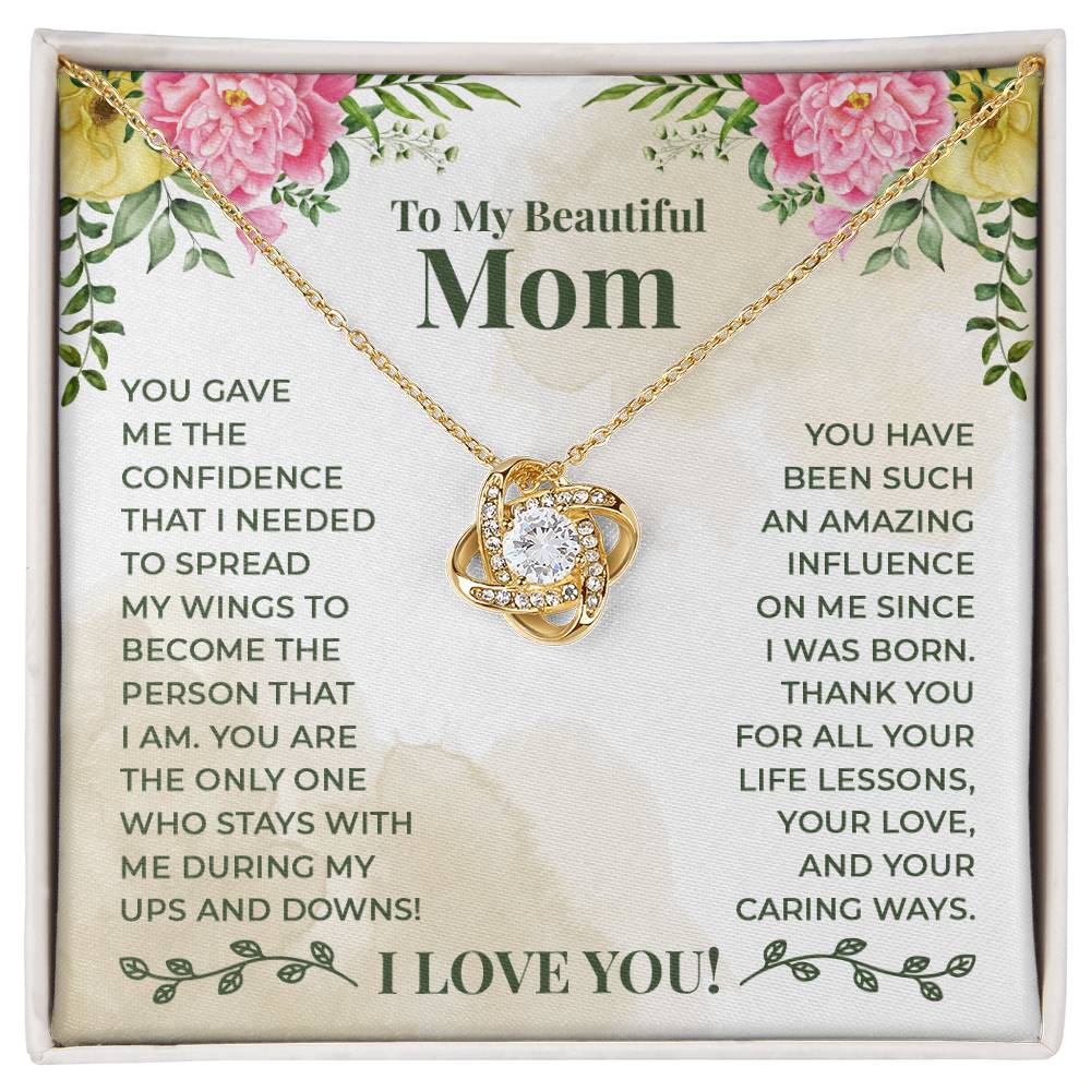 Love Knot for Mom - You Gave Me The Confidence