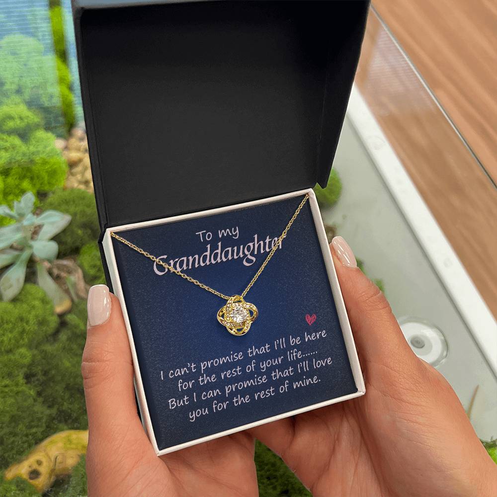 Love Knot for Granddaughter - I'Ll Love You For The Rest Of Mine