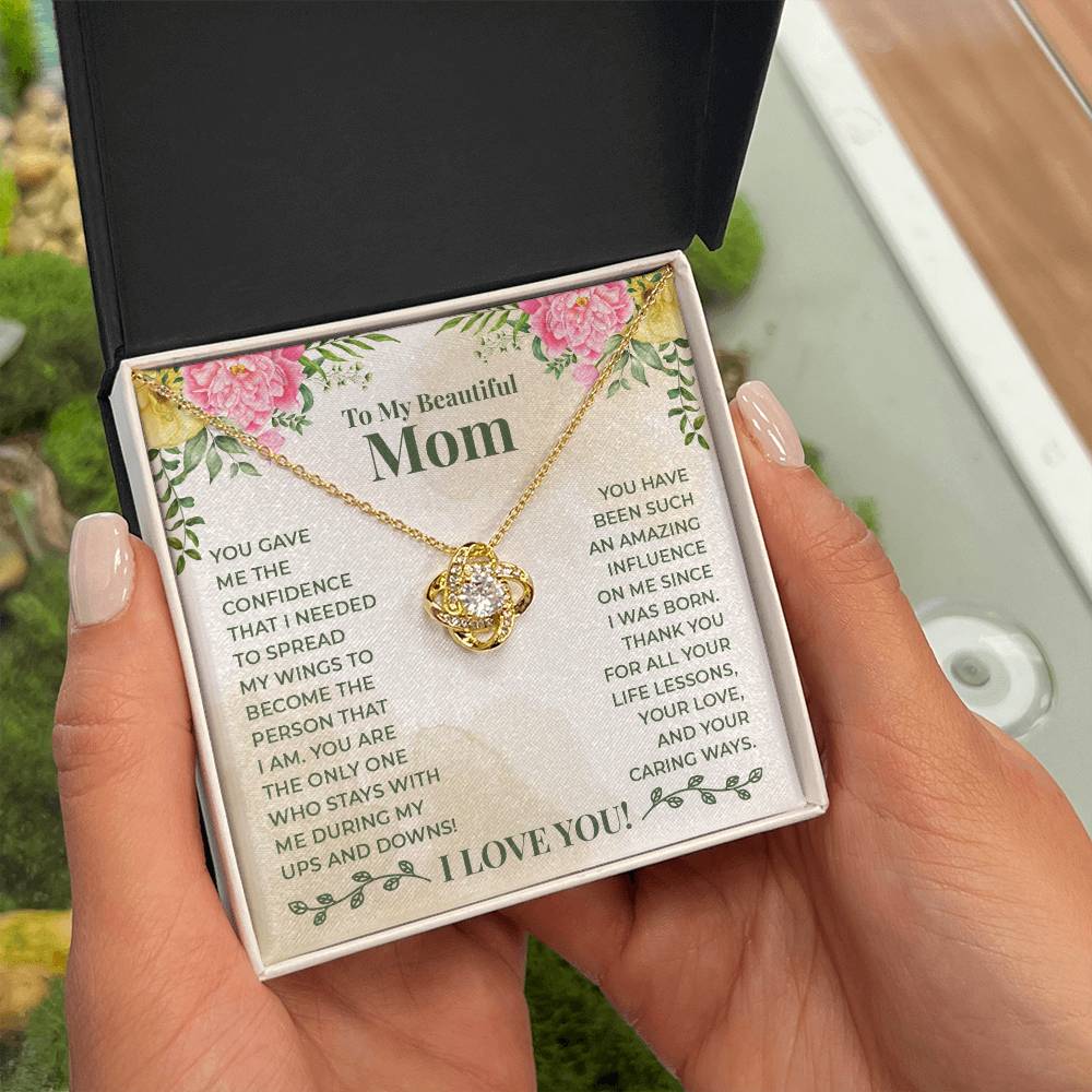 Love Knot for Mom - You Gave Me The Confidence