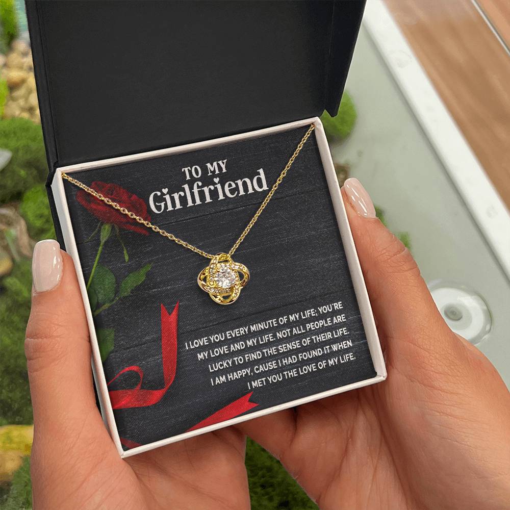Love Knot for Girlfriend - I Love You Every Minute Of My Life