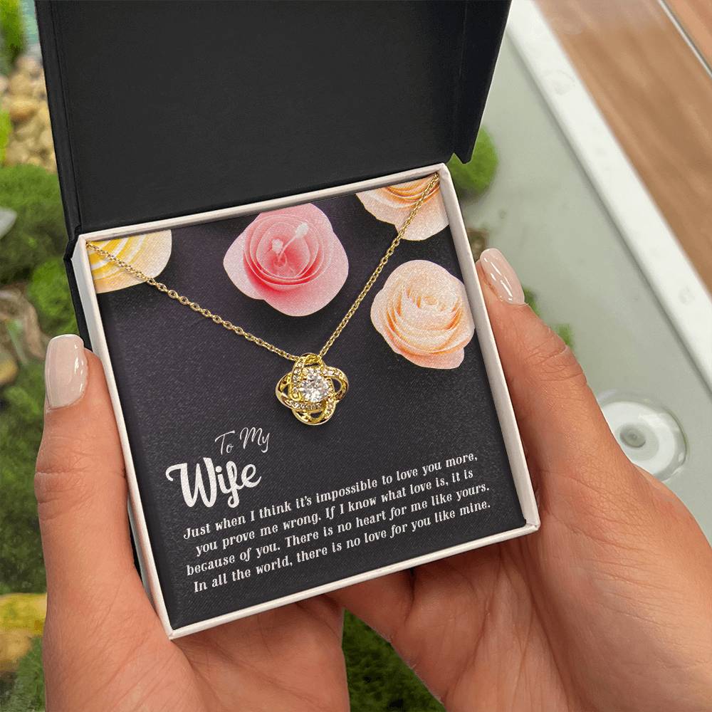 Love Knot for Wife - There Is No Love For You Like Mine