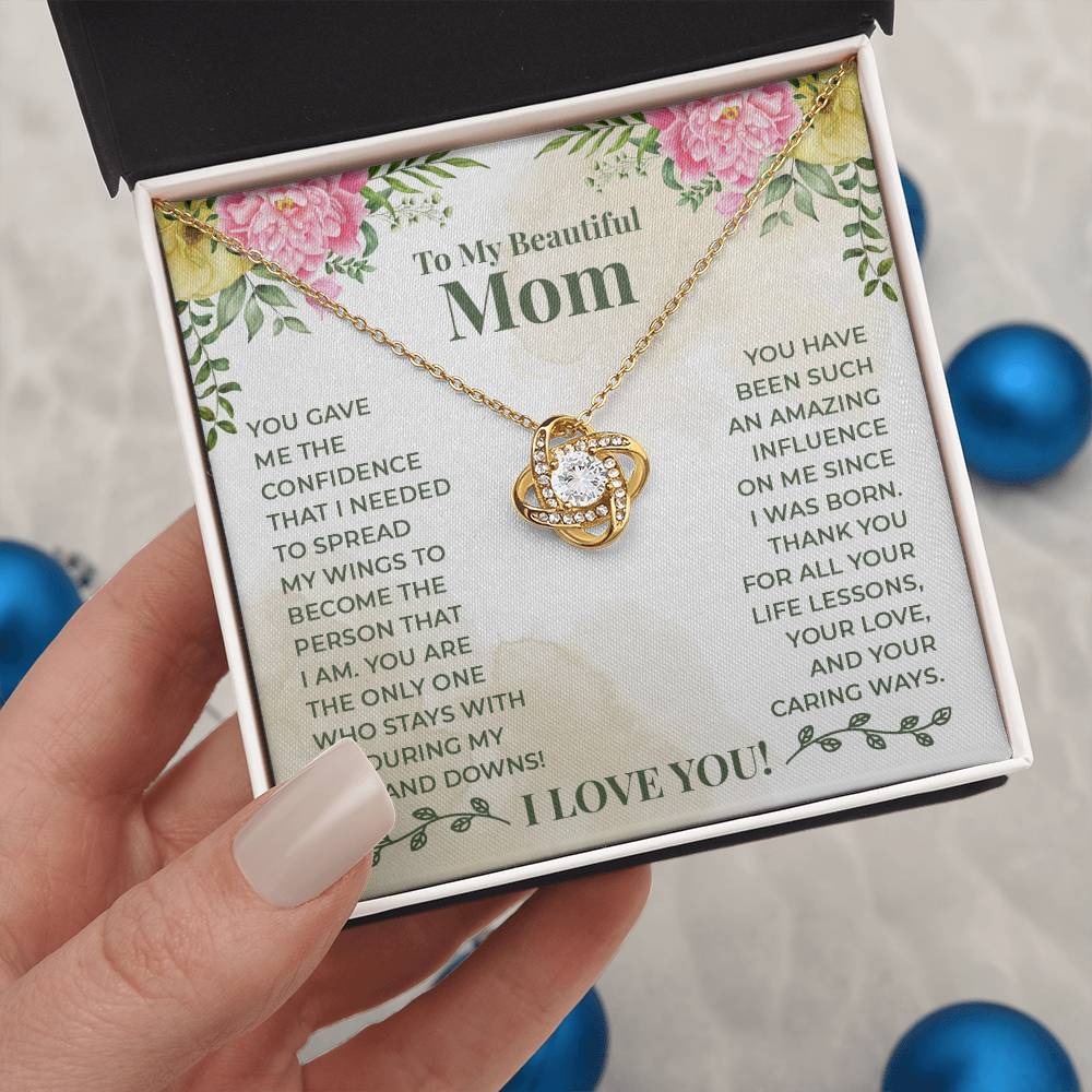 Love Knot for Mom - You Gave Me The Confidence