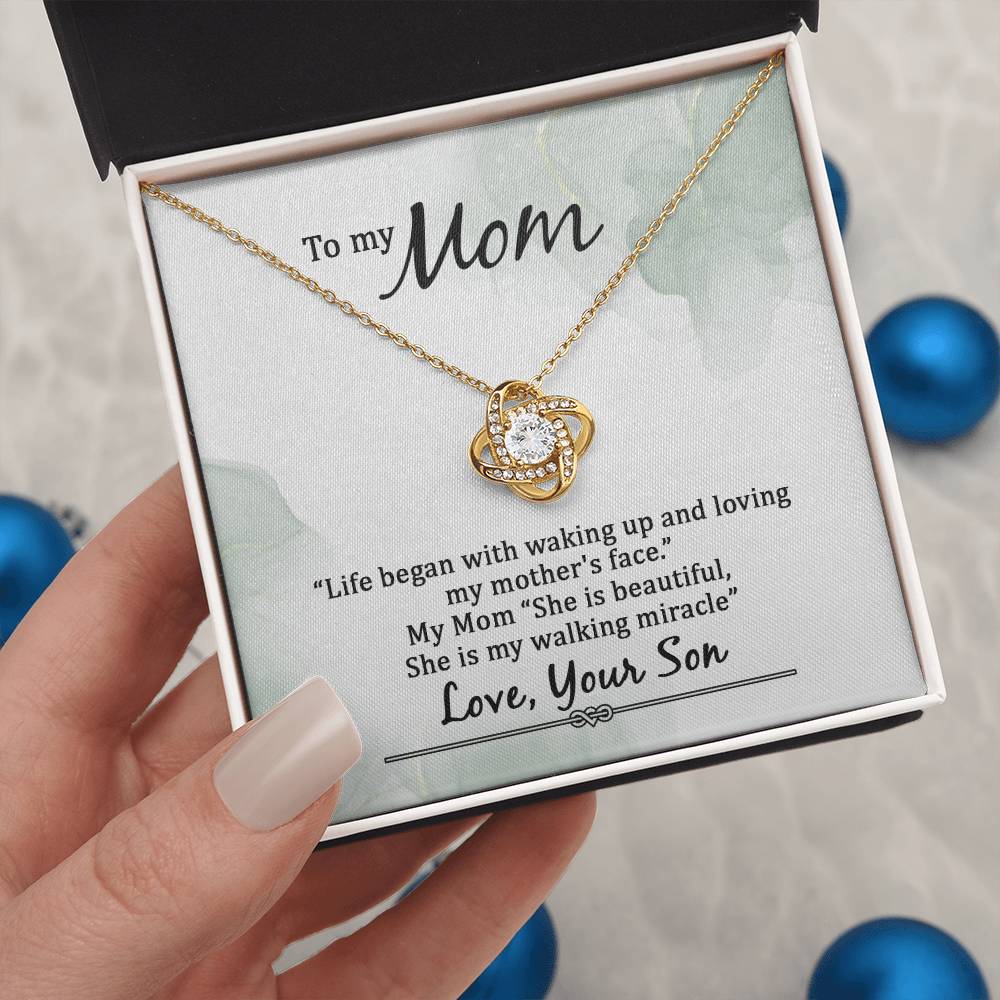 Love Knot for Mom - She Is Beautiful, My Walking Miracle