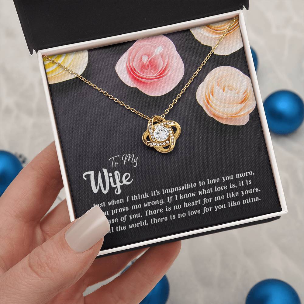 Love Knot for Wife - There Is No Love For You Like Mine