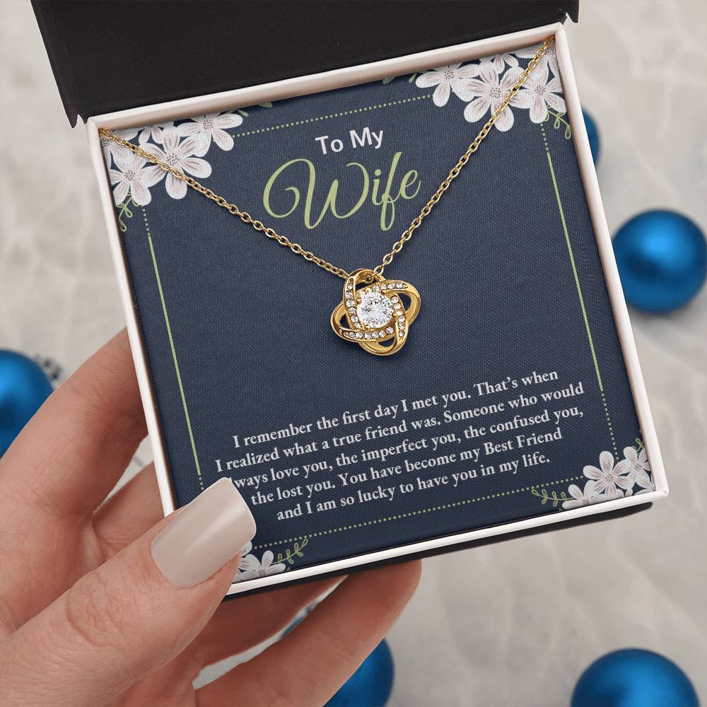 Love Knot for Wife - I Remember The First Day I Met You