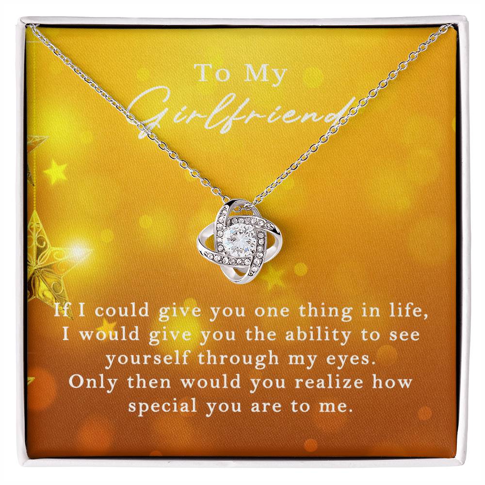 Love Knot for Girlfriend - If I Could Give You One Thing In Life