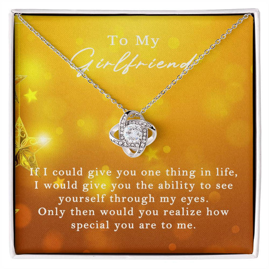 Love Knot for Girlfriend - If I Could Give You One Thing In Life