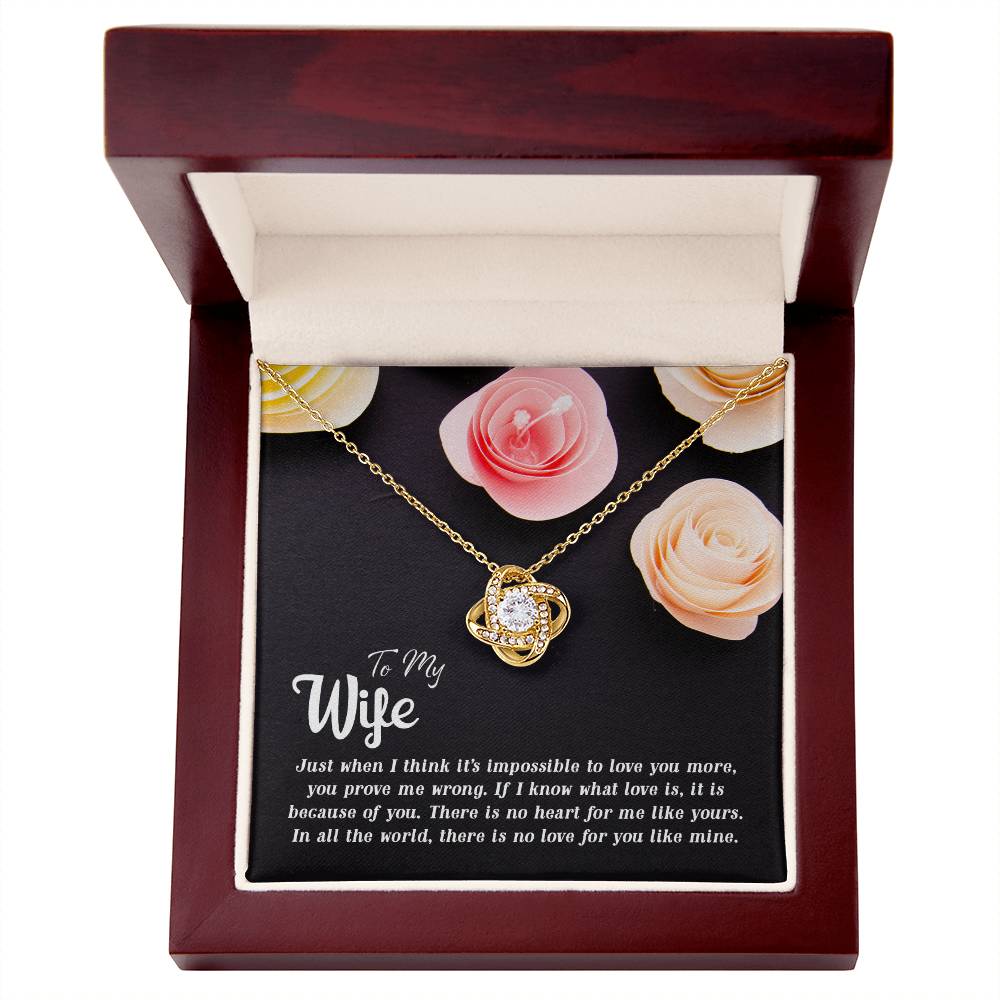 Love Knot for Wife - There Is No Love For You Like Mine