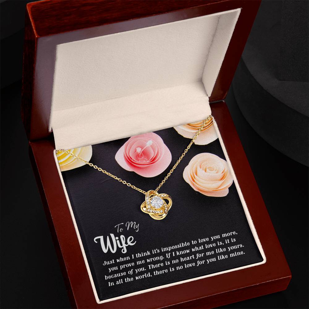 Love Knot for Wife - There Is No Love For You Like Mine