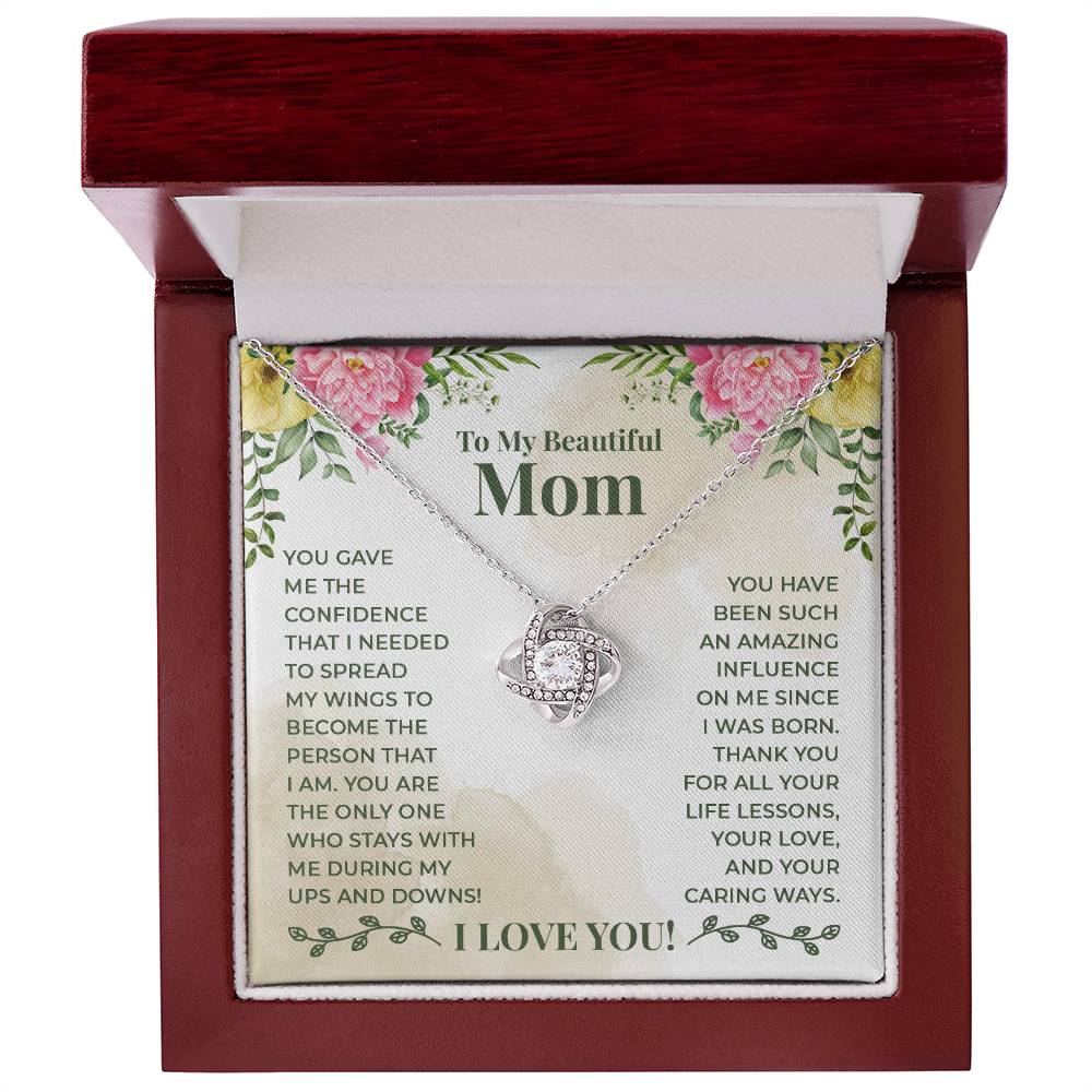 Love Knot for Mom - You Gave Me The Confidence