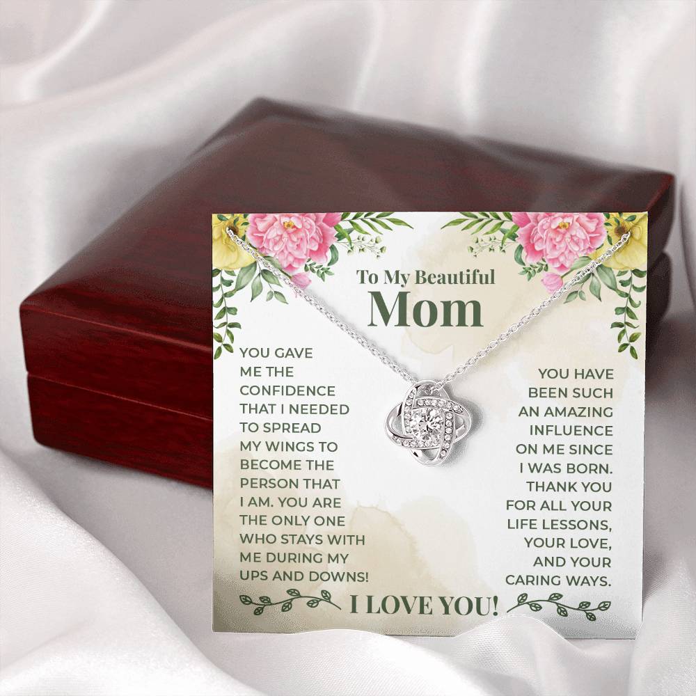 Love Knot for Mom - You Gave Me The Confidence