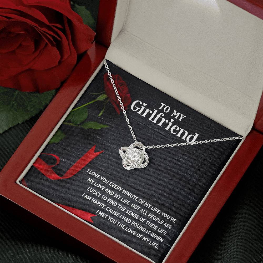 Love Knot for Girlfriend - I Love You Every Minute Of My Life