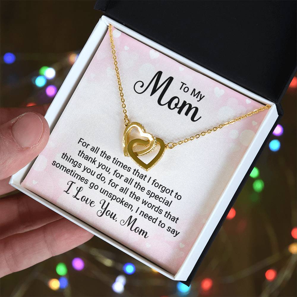 Interlocking Hearts for Mom - For All The Times That I
