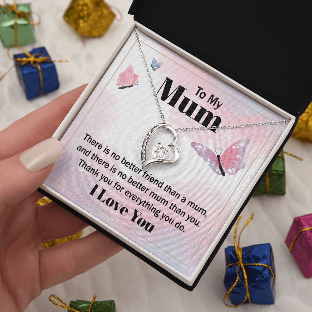 Forever Love for Mom - There Is No Better Friend Than A Mum