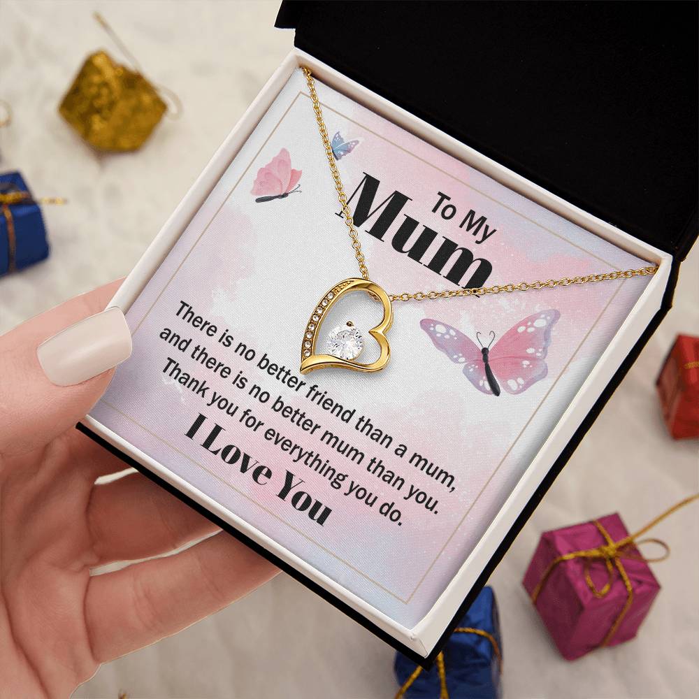 Forever Love for Mom - There Is No Better Friend Than A Mum