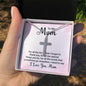 Stainless Cross for Mom - For All The Times That I