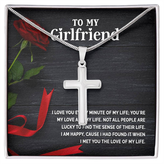 Stainless Cross for Girlfriend - I Love You Every Minute Of My Life
