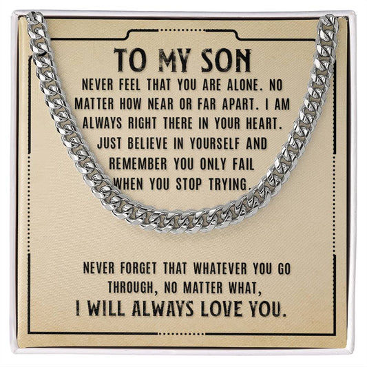 Cuban Link Chain for Son - Just Believe In Yourself, I Will Always Love You