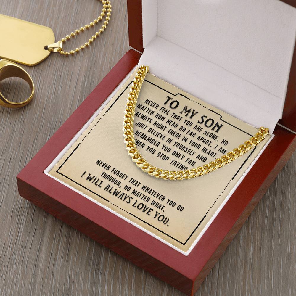 Cuban Link Chain for Son - Just Believe In Yourself, I Will Always Love You