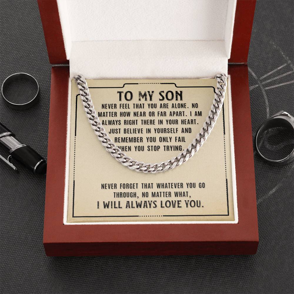 Cuban Link Chain for Son - Just Believe In Yourself, I Will Always Love You