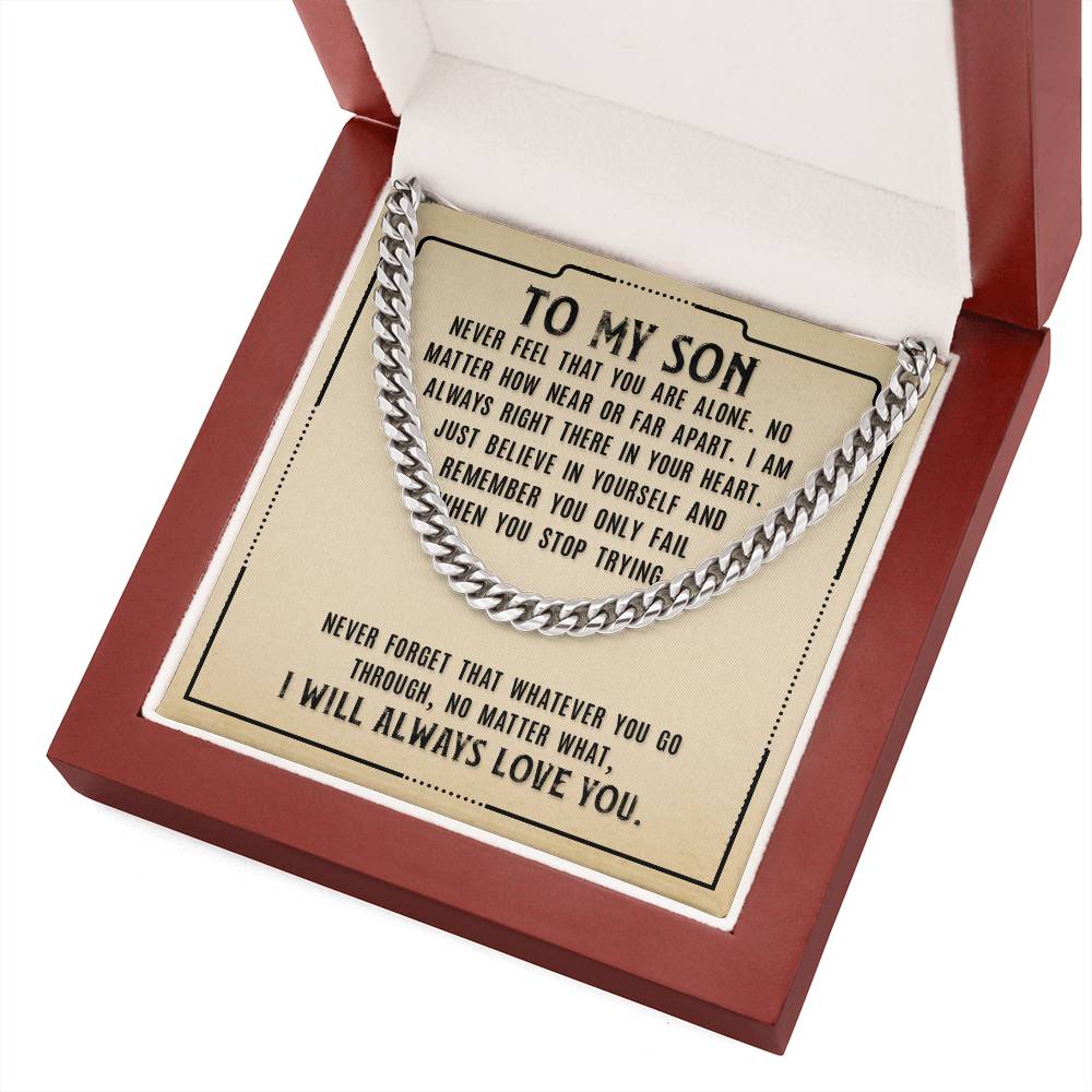 Cuban Link Chain for Son - Just Believe In Yourself, I Will Always Love You