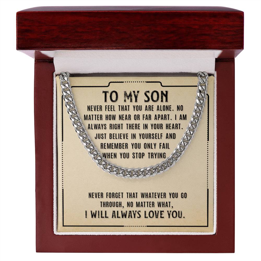 Cuban Link Chain for Son - Just Believe In Yourself, I Will Always Love You