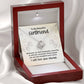Love Knot for Girlfriend - Whenever You Feel Inadequate, Unworthy