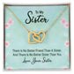 Interlocking Hearts for Sister - There Is No Better Friend Than A Sister