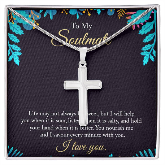 Stainless Cross for Wife / Soulmate - I Savour Every Minute With You
