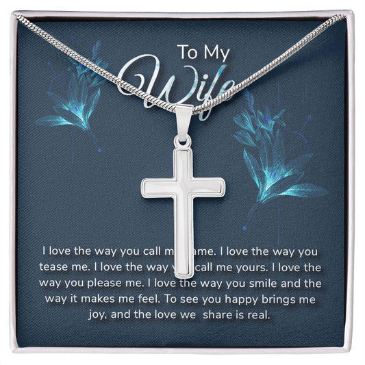 Stainless Cross for Wife - I Love The Way You…