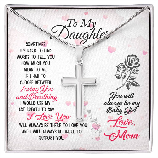 Stainless Cross for Daughter - Always My Baby Girl