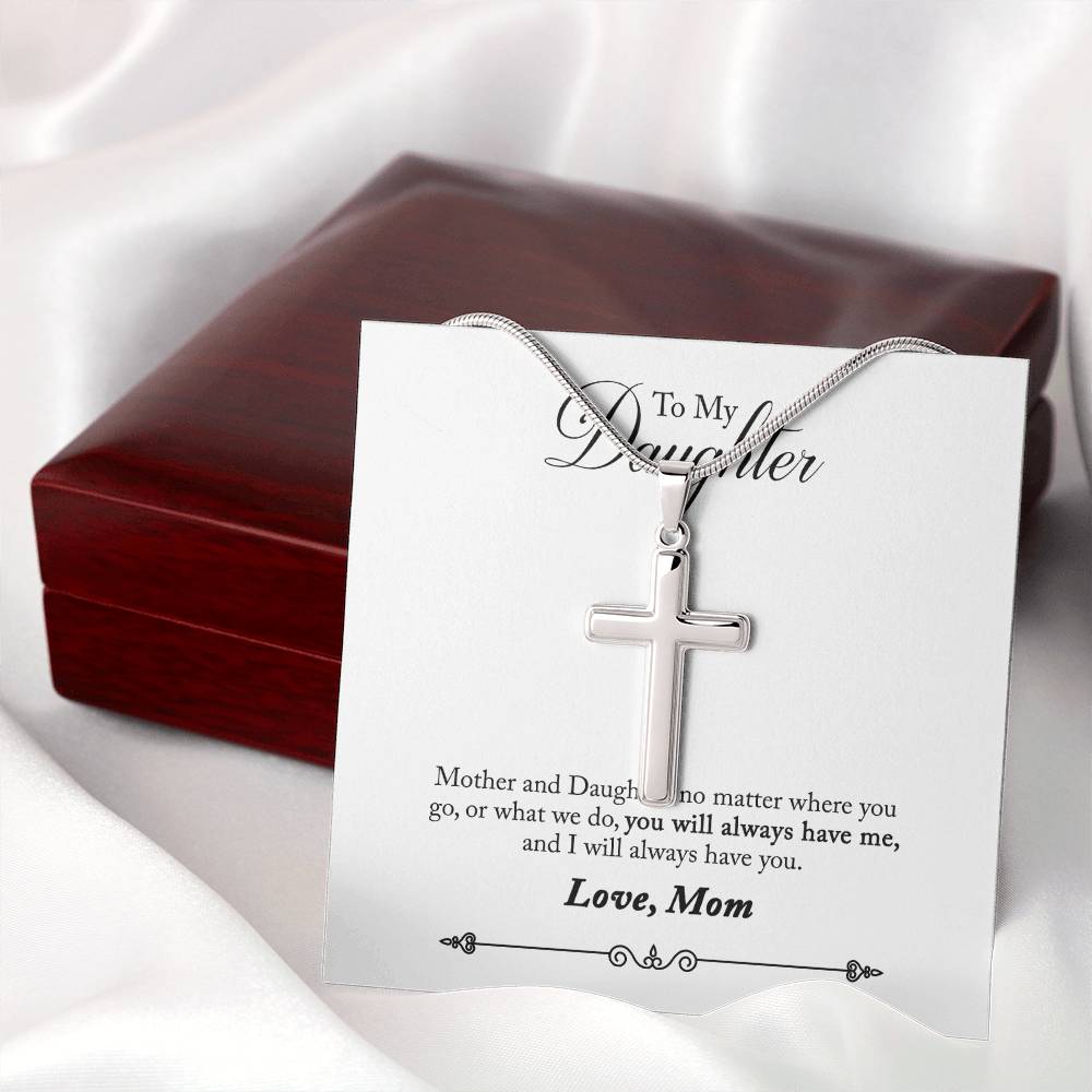 Stainless Cross for Daughter - You Will Always Have Me